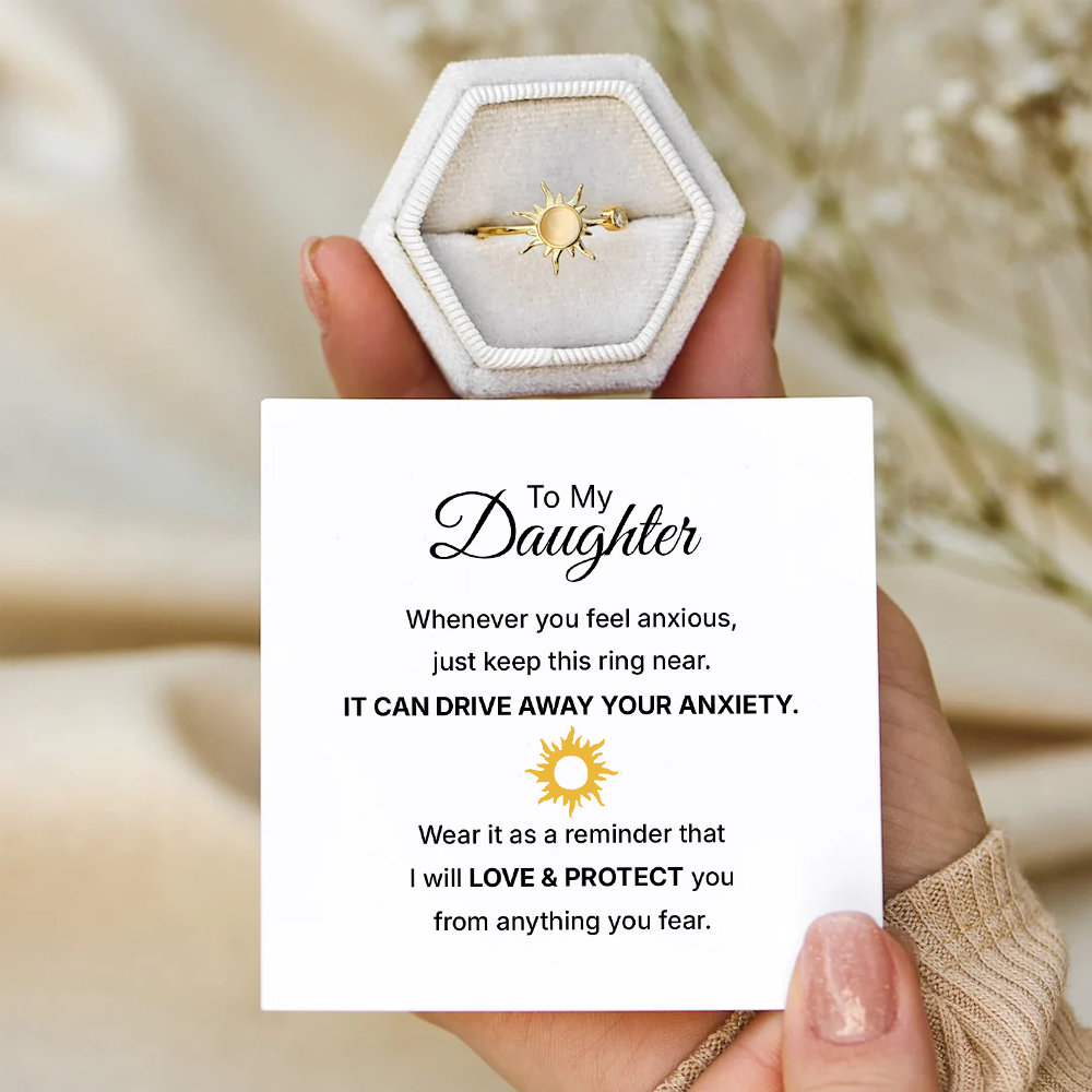 To my Daughter - Anxiety Relief Ring