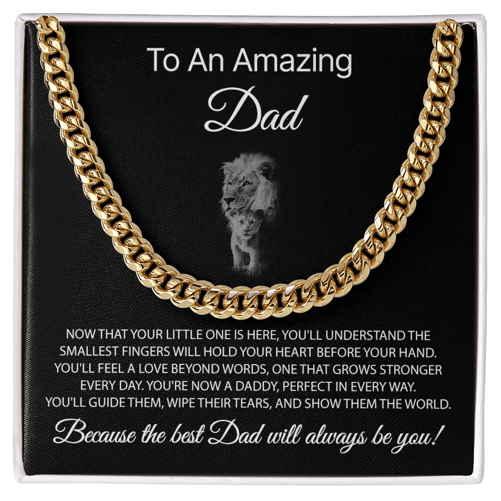 To an amazing Dad - Now that your little one is here.