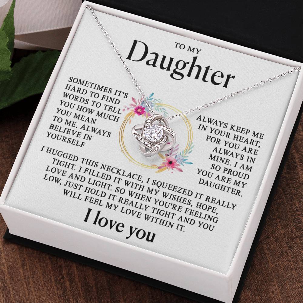 To my Daughter - Nothing will change my love for you