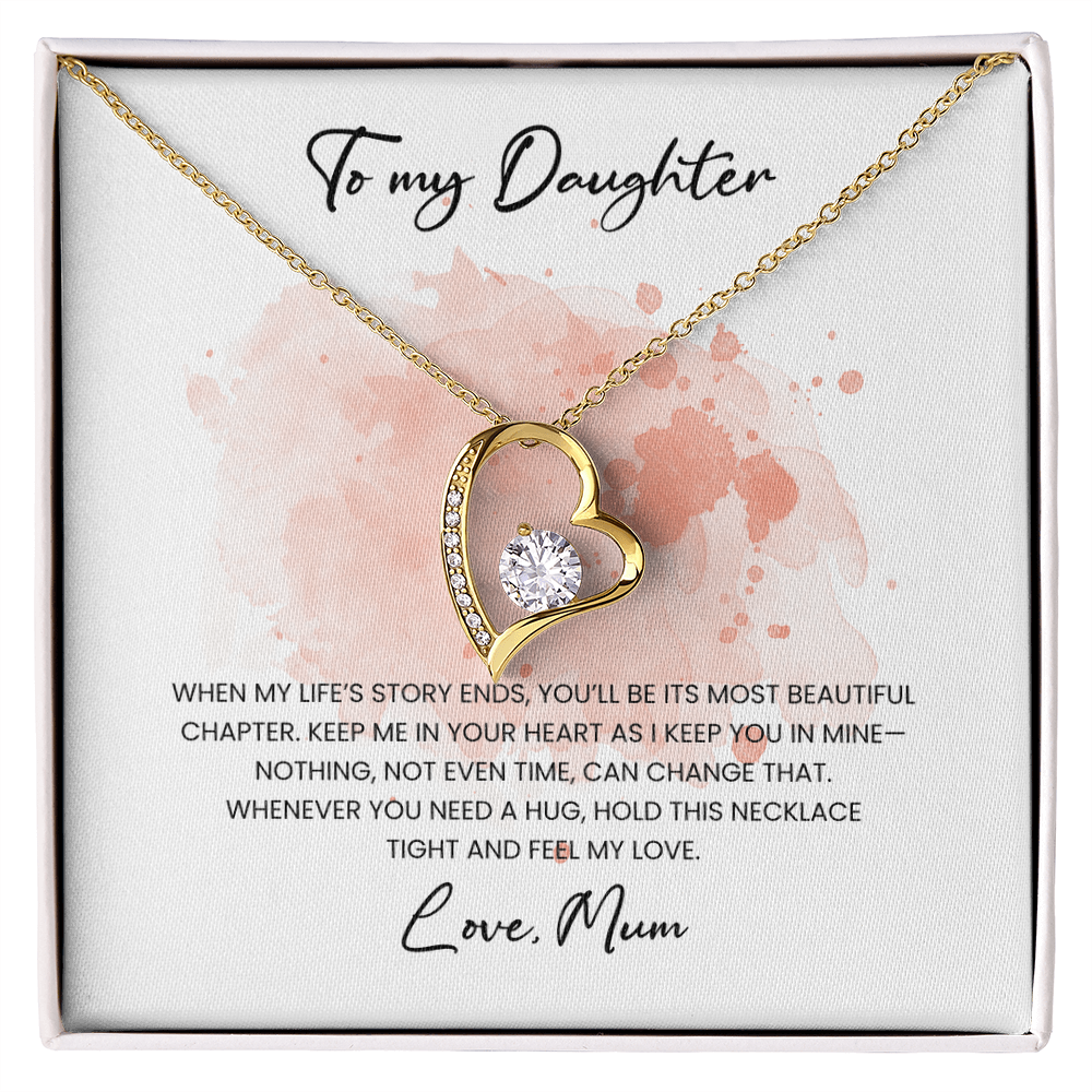 To my Daughter - Love, Mum