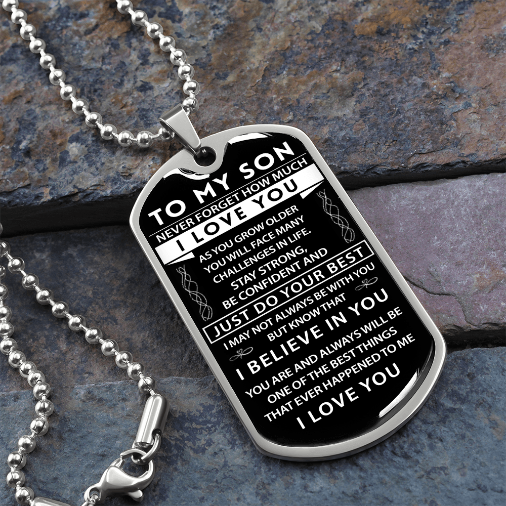 To My Son - I Believe in You - Military Tag