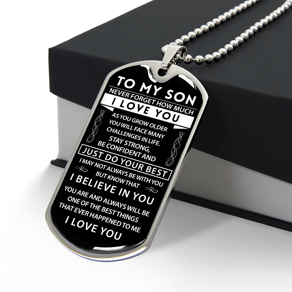 To My Son - I Believe in You - Military Tag