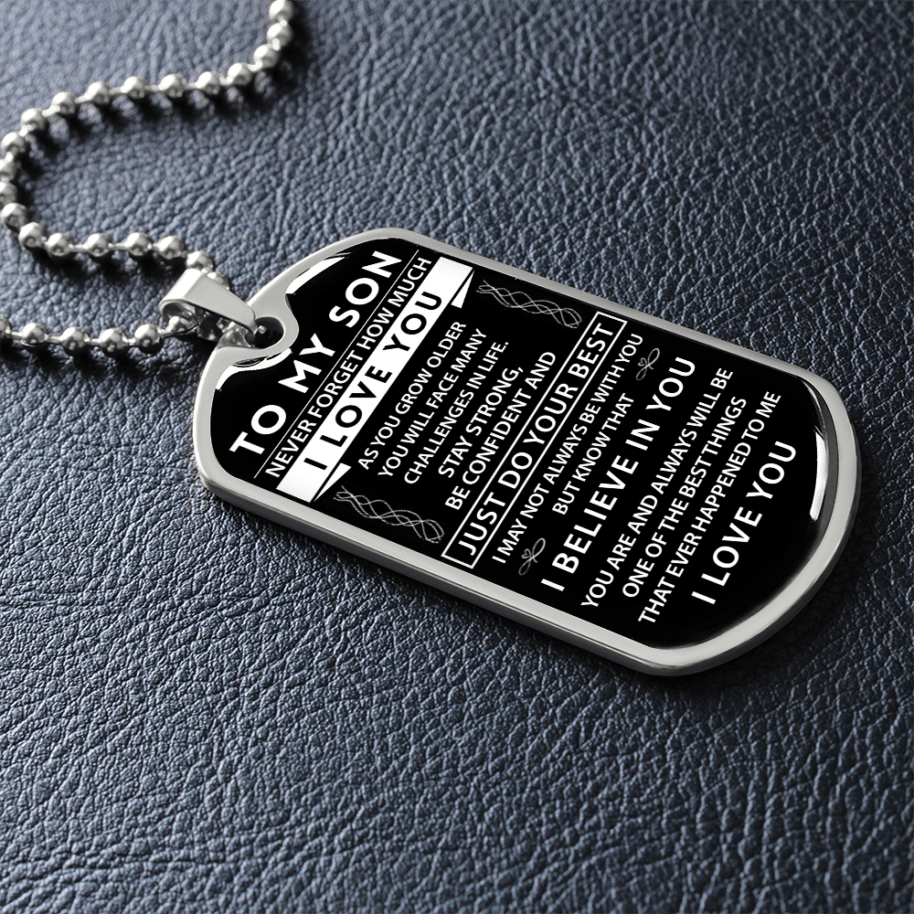 To My Son - I Believe in You - Military Tag