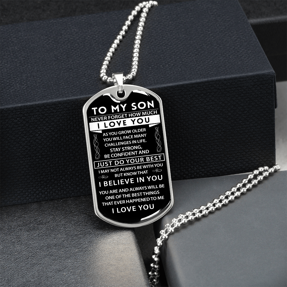 To My Son - I Believe in You - Military Tag