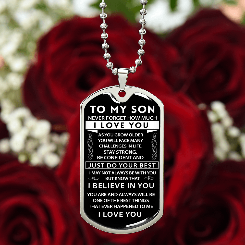 To My Son - I Believe in You - Military Tag