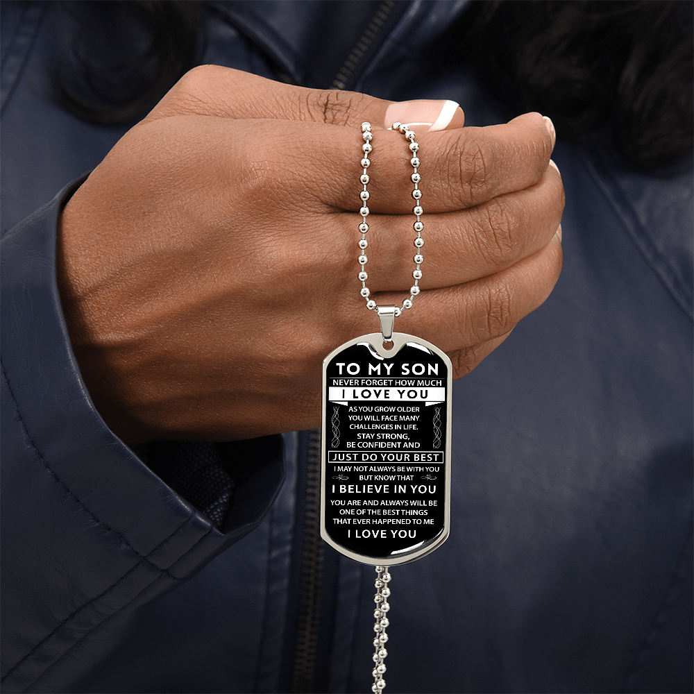To My Son - I Believe in You - Military Tag
