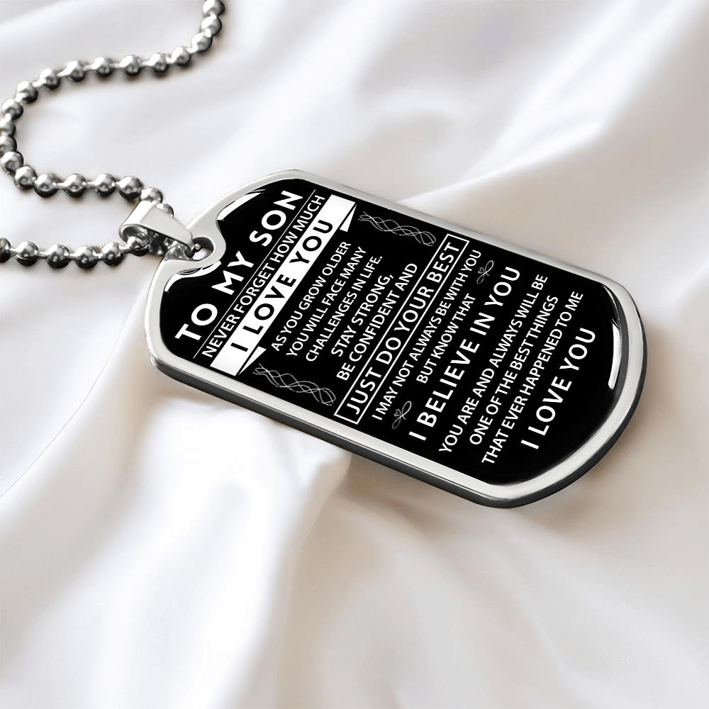 To My Son - I Believe in You - Military Tag